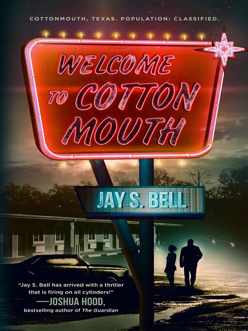 Title details for Welcome to Cottonmouth by Jay S. Bell - Available